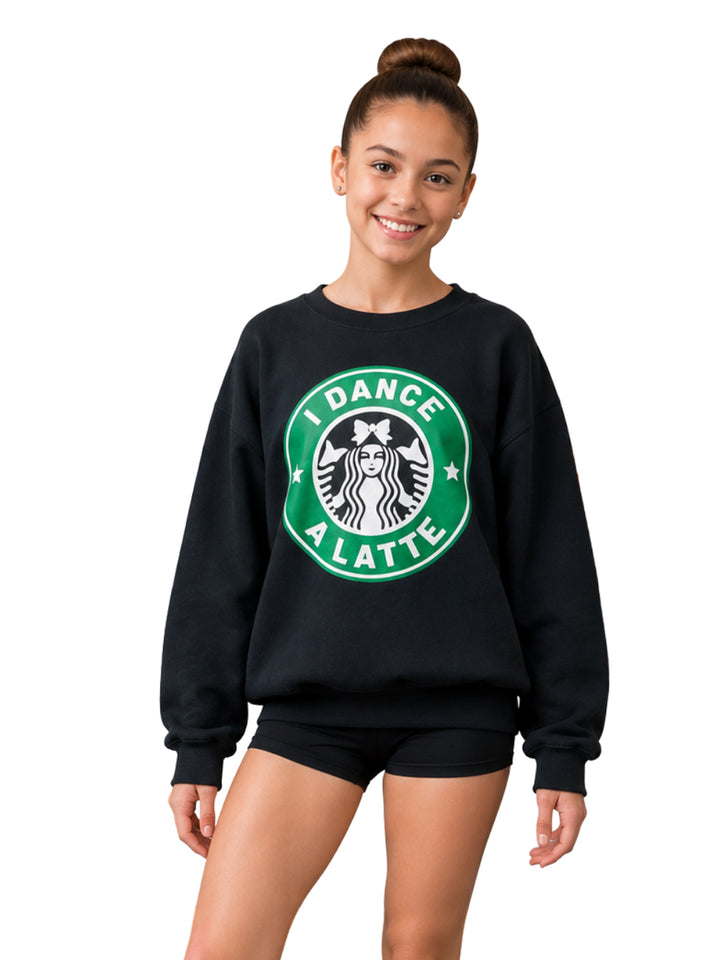 I Dance A Latte Sweatshirt - Girls
